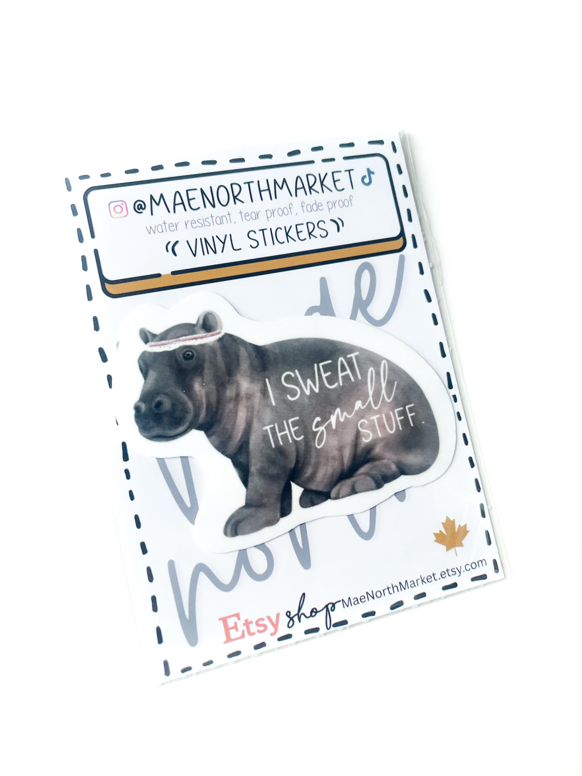 I Sweat the Small Stuff Hippo Vinyl Sticker
