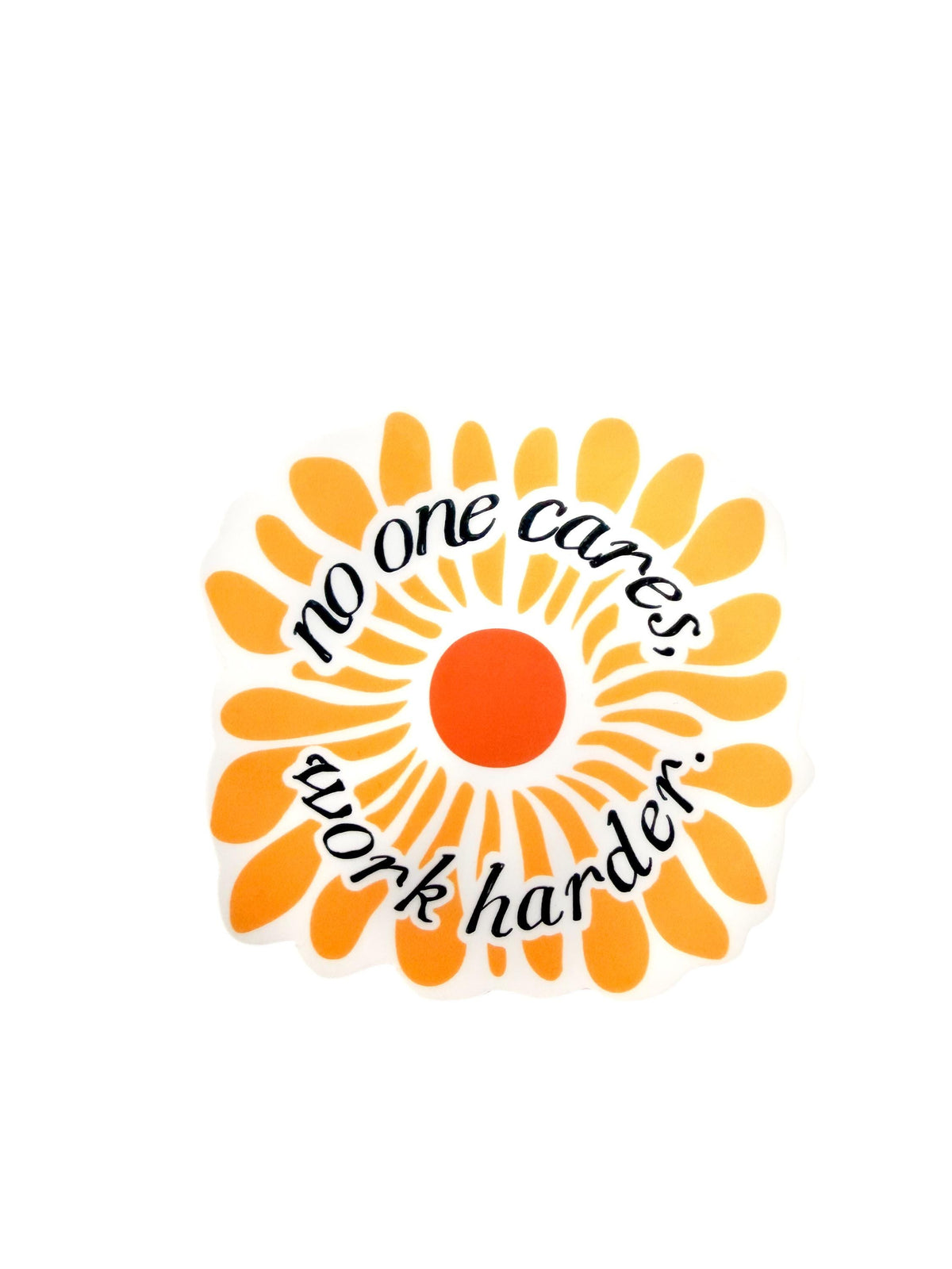 Retro Sticker, no one cares work harder, Gen X Sticker, Sarcastic Sticker, Funny Laptop Decal for car bumper sticker for kindle or Tablet