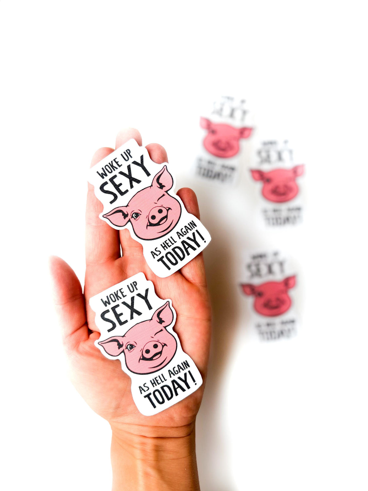 Funny Pig Sticker "Woke Up Sexy As Hell Again Today!" Waterproof Vinyl Sticker Pig pink Laptop Sticker Water Bottle stickers Linen top coat