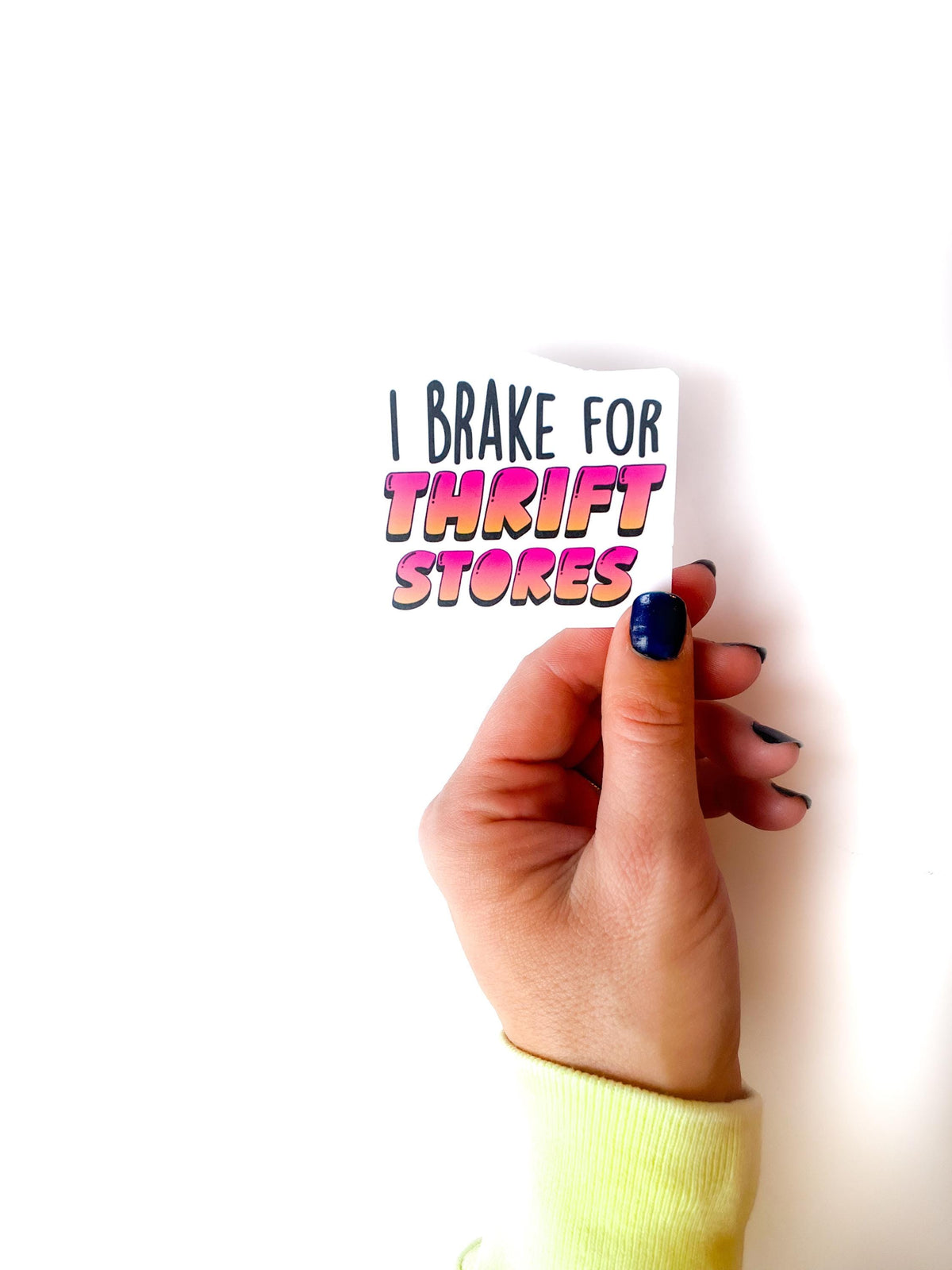 I Brake for Thrift Stores Vinyl Sticker