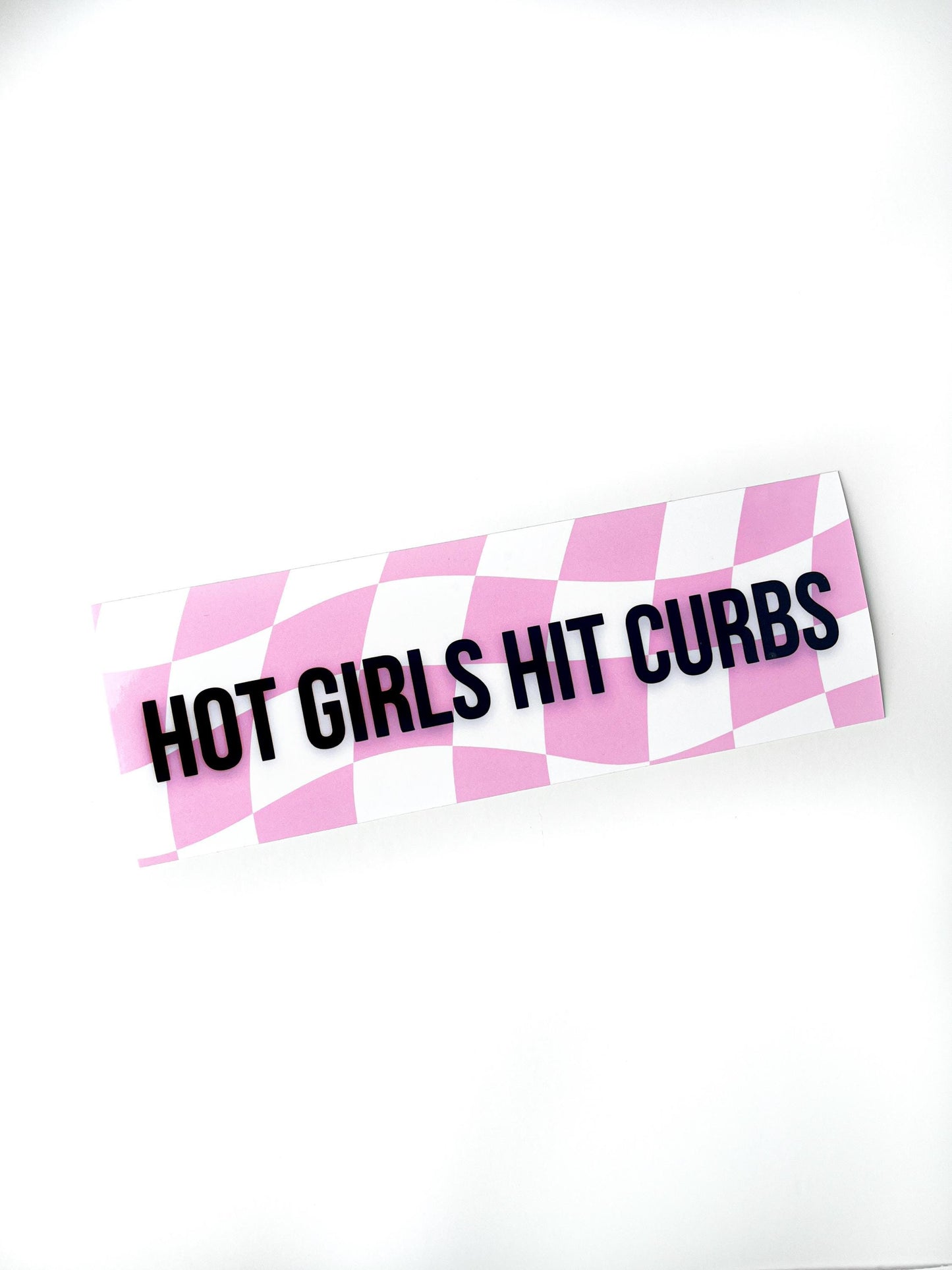 Hot Girls Hit Curbs Bumper Sticker: Funny Car Decal, Bestie Gift