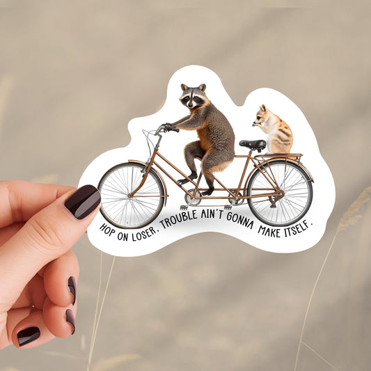 Trouble aint gonna make itself sticker! | funny racoon sticker sarcastic trash panda sticker for water bottle sticker for laptop sarcastic